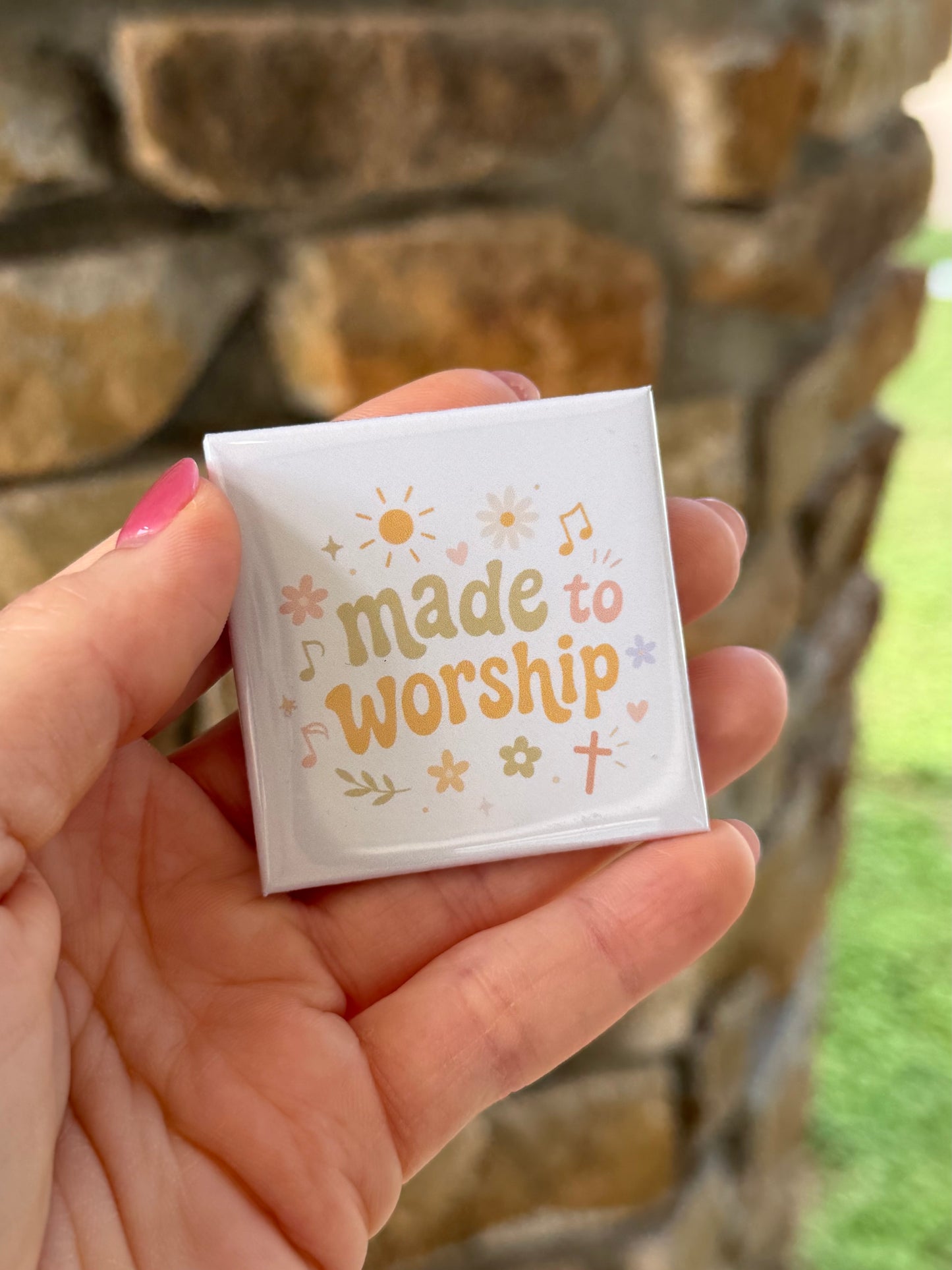 Made To Worship Magnet